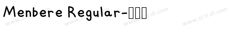 Menbere Regular字体转换 Menbere Regular字体转换